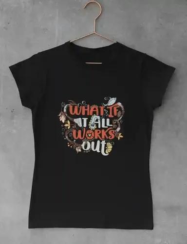 What if it all works out (multicolor print) - Women's Regular fit T shirt - Black - XS